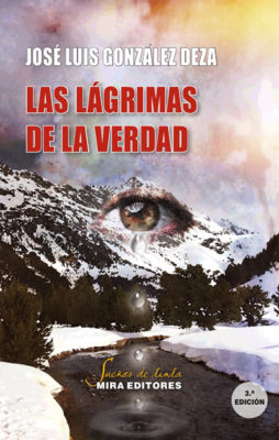 Las lágrimas de la verdad (3ª Edición)